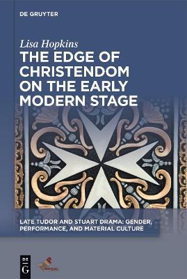 Cover of The Edge of Christendom on the Early Modern Stage