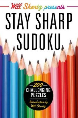 Cover of Will Shortz presents stay sharp sudoku