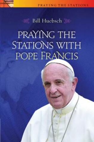 Cover of Praying the Stations with Pope Francis