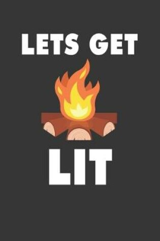 Cover of Lets Get Lit Notebook