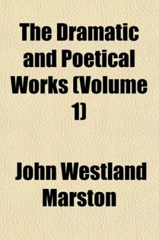 Cover of The Dramatic and Poetical Works (Volume 1)