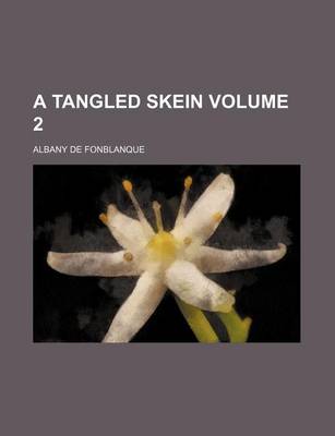 Book cover for A Tangled Skein Volume 2