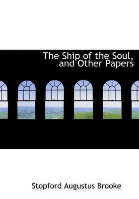 Book cover for The Ship of the Soul, and Other Papers