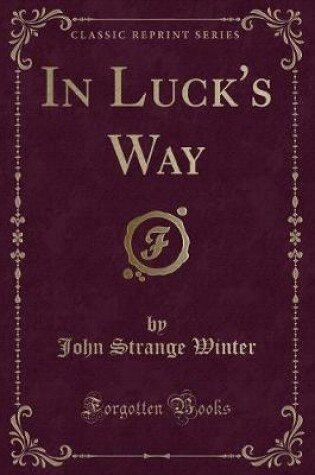 Cover of In Luck's Way (Classic Reprint)