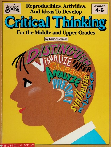 Book cover for Reproducibles, Activities, and Ideas to Develop Critical Thinking for the Middle and Upper Grades