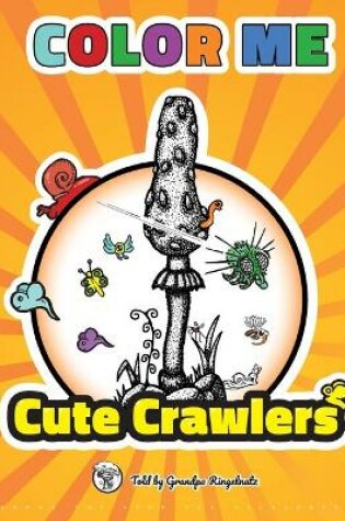 Cover of COLOR ME - Cute Crawlers