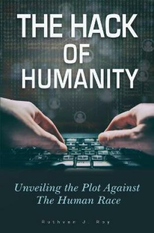 Cover of The Hack of Humanity