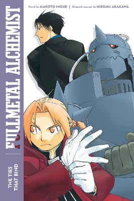 Book cover for Fullmetal Alchemist: The Ties That Bind