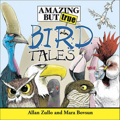 Book cover for Amazing But True Bird Tales