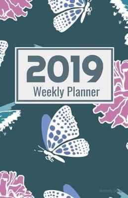 Book cover for 2019 Weekly Planner Butterfly Design