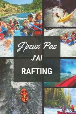 Cover of J'peux pas j'ai Rafting