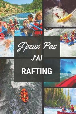 Book cover for J'peux pas j'ai Rafting