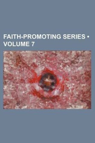 Cover of Faith-Promoting Series (Volume 7)