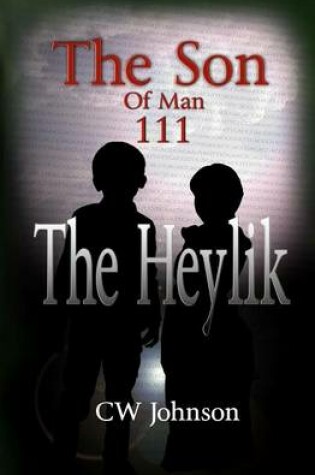 Cover of The Son of Man three, The Heylik
