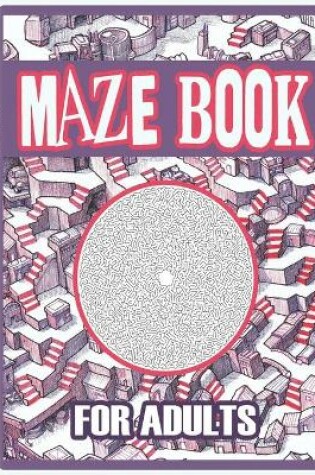 Cover of Maze Book for Adults