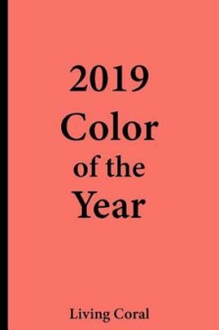 Cover of 2019 Color of the Year - Living Coral