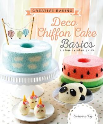 Book cover for Creative Baking:  Deco Chiffon Cakes Basics