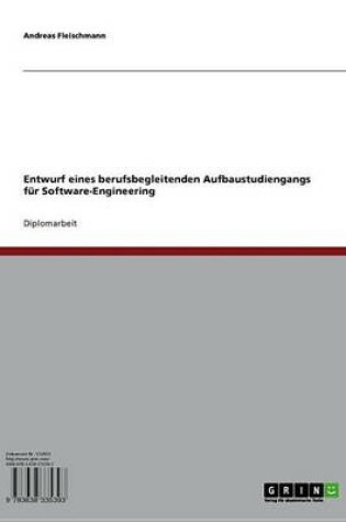 Cover of Entwurf Eines Berufsbegleitenden Aufbaustudiengangs Fur Software-Engineering