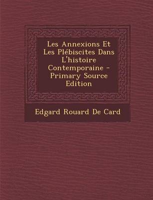 Book cover for Les Annexions Et Les Plebiscites Dans L'Histoire Contemporaine