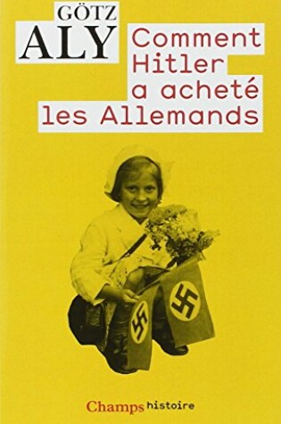 Cover of Comment Hitler a Achete Les Allemands