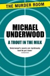 Book cover for A Trout in the Milk