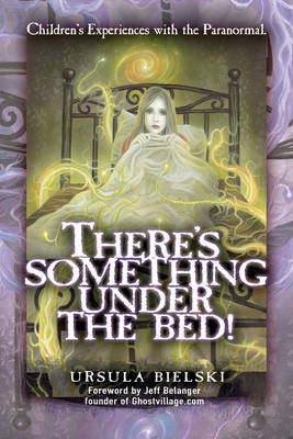 Cover of There's Something Under the Bed