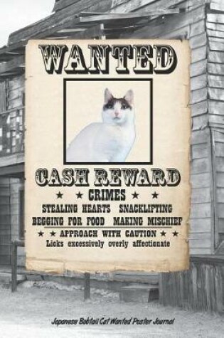 Cover of Japanese Bobtail Cat Wanted Poster Journal