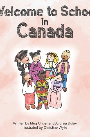 Cover of Welcome to School in Canada