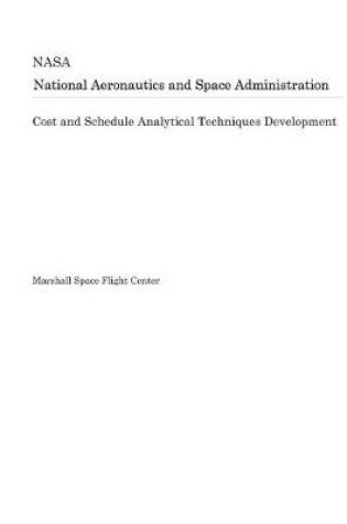 Cover of Cost and Schedule Analytical Techniques Development