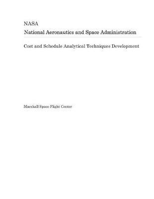 Book cover for Cost and Schedule Analytical Techniques Development