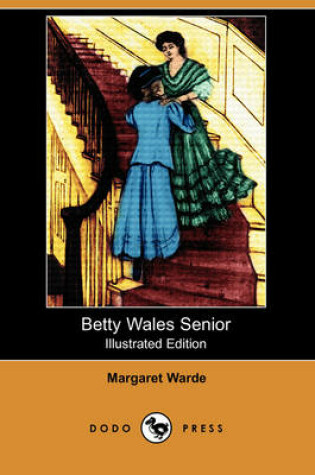 Cover of Betty Wales Senior(Dodo Press)