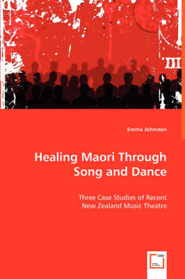 Book cover for Healing Maori Through Song and Dance