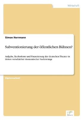 Book cover for Subventionierung der öffentlichen Bühnen?