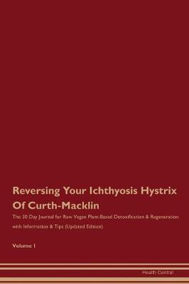 Book cover for Reversing Your Ichthyosis Hystrix Of Curth-Macklin