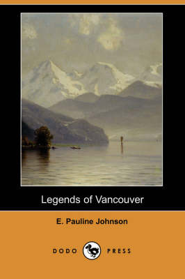 Book cover for Legends of Vancouver (Dodo Press)