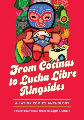 Cover of From Cocinas to Lucha Libre Ringsides