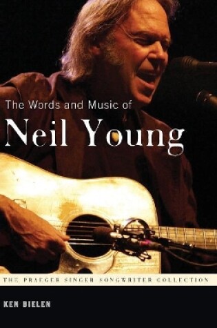 Cover of The Words and Music of Neil Young