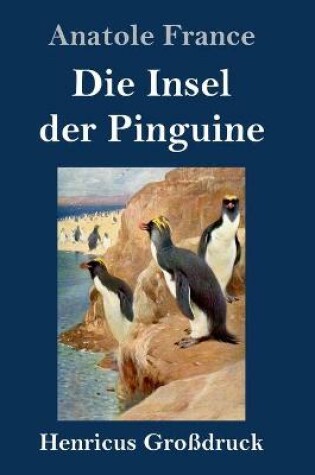 Cover of Die Insel der Pinguine (Großdruck)