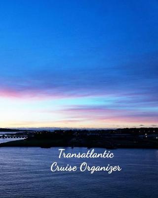 Book cover for Transatlantic Cruise Organizer