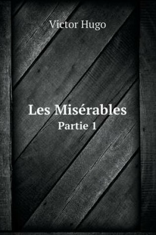 Cover of Les Misérables Partie 1