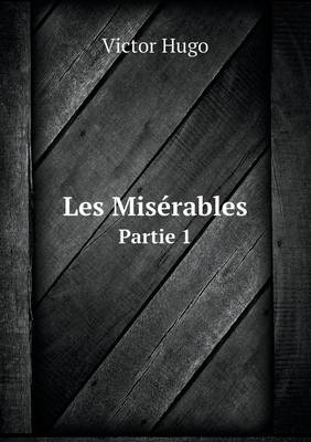 Book cover for Les Misérables Partie 1