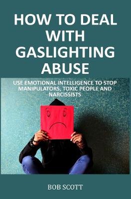 Book cover for How to Deal with Gaslighting Abuse