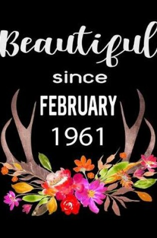 Cover of Beautiful Since February 1961