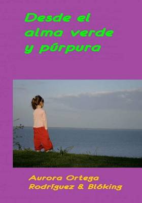 Book cover for Desde el alma verde y púrpura