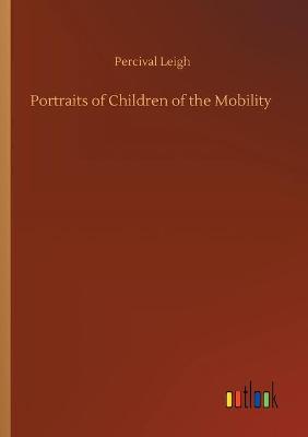 Book cover for Portraits of Children of the Mobility