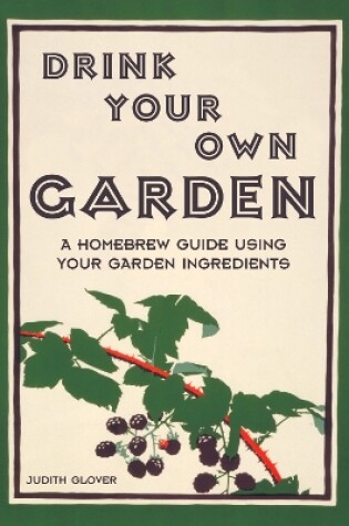 Cover of Drink Your Own Garden