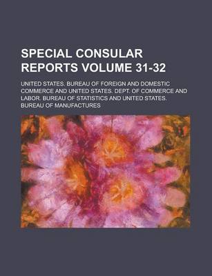 Book cover for Special Consular Reports Volume 31-32