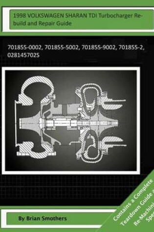 Cover of 1998 VOLKSWAGEN SHARAN TDI Turbocharger Rebuild and Repair Guide