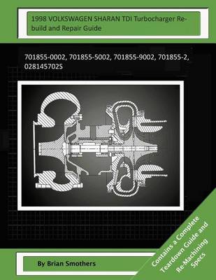 Book cover for 1998 VOLKSWAGEN SHARAN TDI Turbocharger Rebuild and Repair Guide