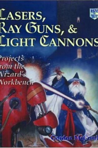 Cover of Lasers, Ray Guns and Light Cannons!